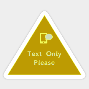 Communication Preference: Text Only Sticker